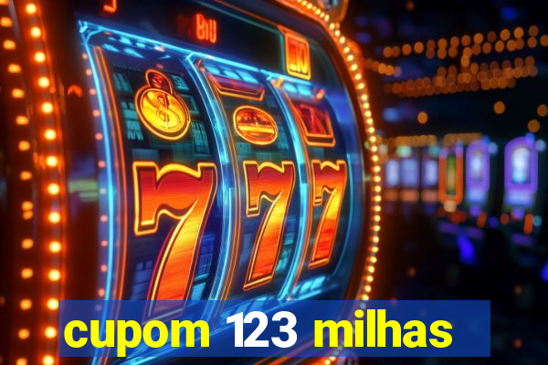 cupom 123 milhas